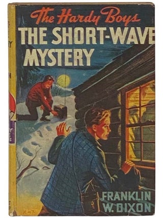 Item #2335318 The Short-Wave Mystery (The Hardy Boys Mystery Stories Book 24). Franklin W. Dixon