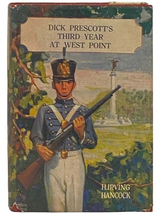 Item #2335371 Dick Prescott's Third Year at West Point; or, Standing Firm for Flag and Honor...