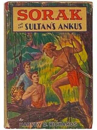 Item #2335372 Sorak and the Sultan's Ankus; or, How a Perilous Journey Leads to a Kingdom of...