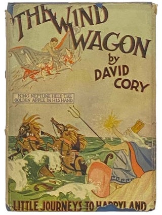 Item #2335376 The Wind Wagon (Little Journeys to Happyland). David Cory