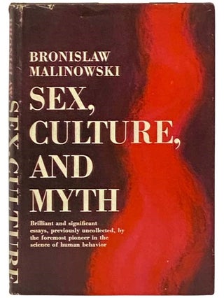 Item #2335433 Sex, Culture, and Myth. Bronislaw Malinowski