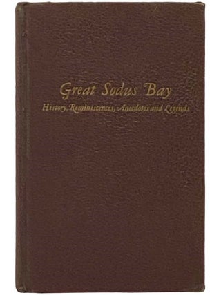 History, Reminiscences, Anecdotes and Legends of Great Sodus Bay, Sodus Point, Sloop Landing, Walter Henry Green.