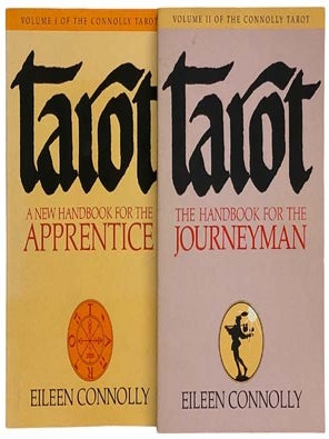 Tarot, in Two Volumes: The New Handbook for the Apprentice; The Handbook for the Journeyman. Eileen Connolly.