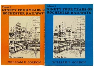 Item #2335479 94 Years of Rochester Railways Volume 1: Rochester City and Brighton Railroad,...