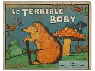 Item #2335506 Le Terrible Boby [FRENCH TEXT]. Benjamin Rabier