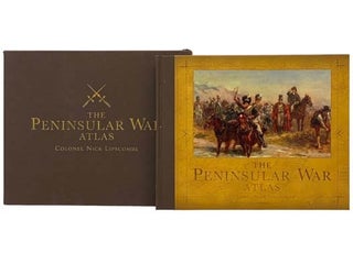 Item #2335511 The Peninsular War Atlas. Nick Lipscombe