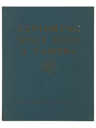 Item #2335561 Exploring Space with a Camera (NASA SP-168). Edgar M. Cotright