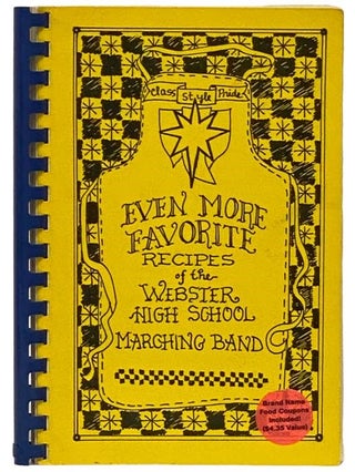 Item #2335640 Even More Favorite Recipes of the Webster High School Marching Band. Webster High...