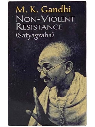 Item #2335746 Non-Violent Resistance (Satyagraha). M. K. Gandhi