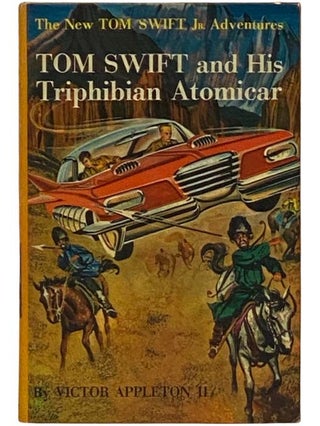 Item #2335823 Tom Swift and His Triphibian Atomicar (The New Tom Swift Jr. Adventures Series Book...