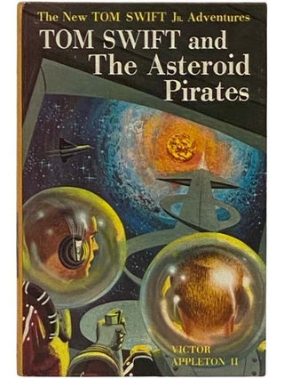 Item #2335826 Tom Swift and the Asteroid Pirates (The New Tom Swift Jr. Adventures Book 21)....