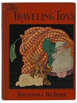 Item #2335880 The Traveling Toys. Theodora Du Bois