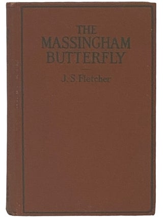 Item #2335887 The Massingham Butterfly and Other Stories. J. S. Fletcher, Joseph Smith