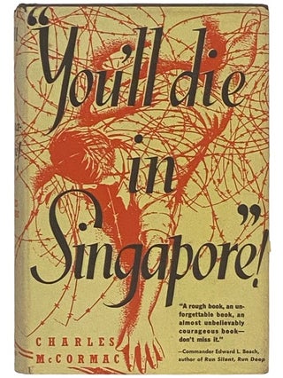 Item #2335942 "You'll Die in Singapore!" Charles McCormac