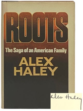 Item #2335950 Roots: The Saga of an American Family. Alex Haley