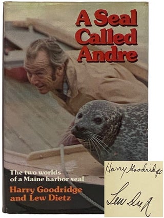 Item #2336009 A Seal Called Andre. Harry Goodridge, Lew Dietz