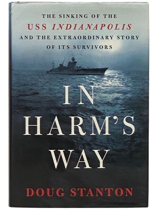 Item #2336039 In Harm's Way: The Sinking of the USS Indianapolis and the Extraordinary Story of...
