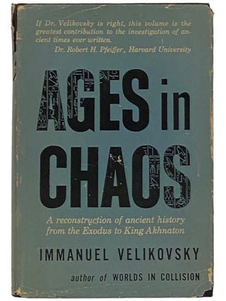 Item #2336050 Ages in Chaos: Volume 1 - From the Exodus to King Akhnaton. Immanuel Velikovsky