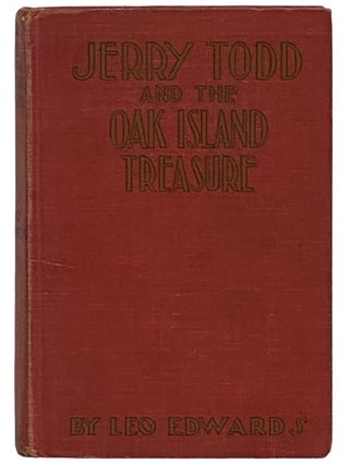 Item #2336072 Jerry Todd and the Oak Island Treasure. Leo Edwards