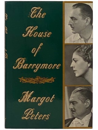 Item #2336109 The House of Barrymore. Margot Peters