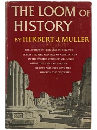 Item #2336179 The Loom of History. Herbert J. Muller