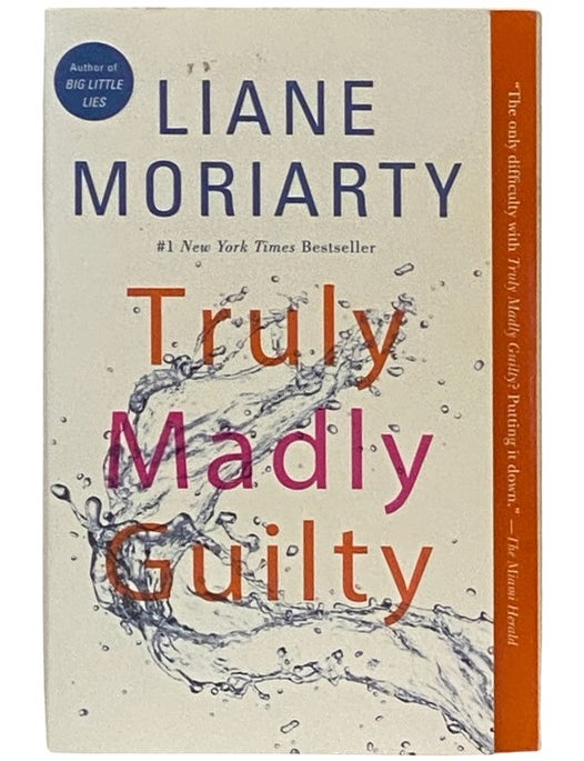 Truly, Madly, Guilty | Liane Moriarty | 11th printing