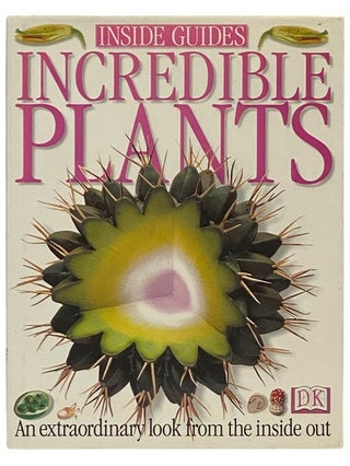 Item #2336261 Incredible Plants (Inside Guides). Barbara Taylor