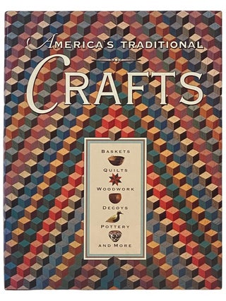 Item #2336297 America's Traditional Crafts. Robert Shaw