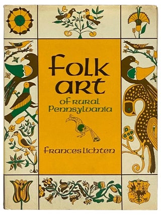 Item #2336305 Folk Art of Rural Pennsylvania. Frances Lichten
