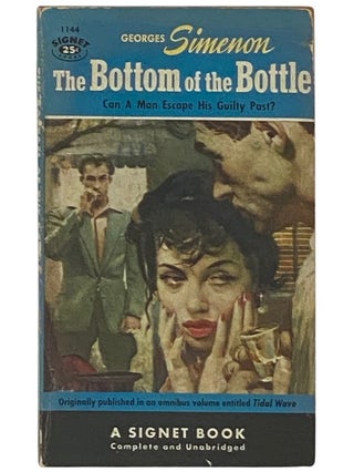 Item #2336407 The Bottom of the Bottle (Signet 1144) (Complete and Unabridged). Georges Simenon,...