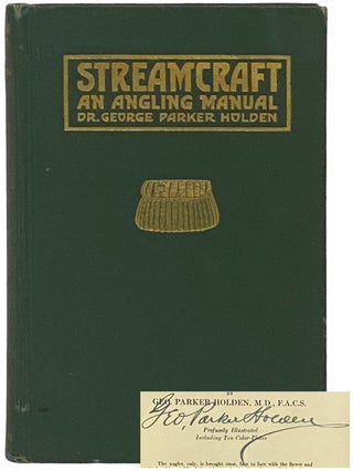 Item #2336424 Streamcraft: An Angling Manual [Stream Craft]. George Parker Holden