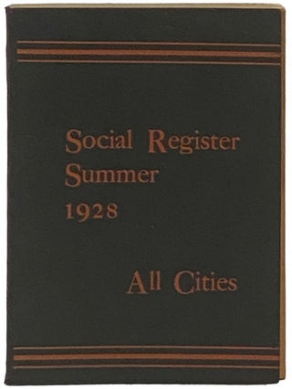 Item #2336436 Social Register Summer 1928, Vol. XLII, No. 34, June, 1928 [Volume 42]. Social...