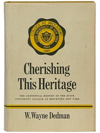 Item #2336462 Cherishing This Heritage: The Centennial History of the State University College at...