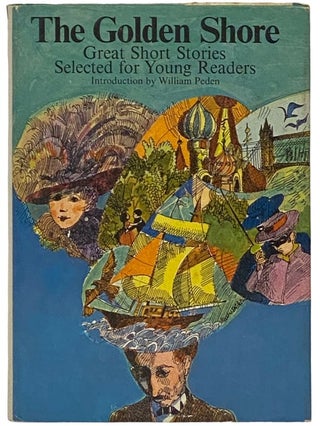 Item #2336478 The Golden Shore: Great Short Stories Selected for Young Readers. William Peden,...