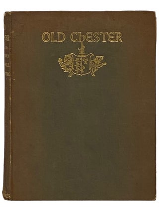 Item #2336530 Old Chester. H. Hovell Crickmore