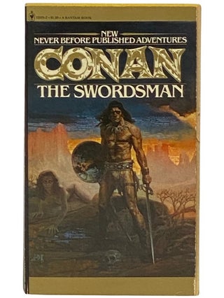 Item #2336558 Conan: The Swordsman (The Authorized New Adventures of Robert E. Howard's Conan,...