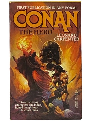 Item #2336563 Conan: The Hero. Conan, Leonard Carpenter