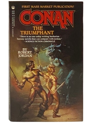 Item #2336572 Conan: The Triumphant. Conan, Robert Jordan