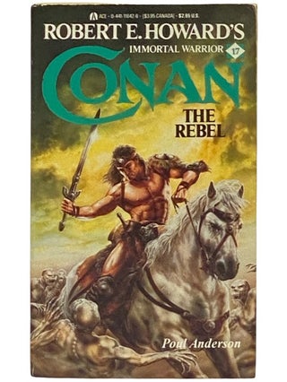 Item #2336589 Conan: The Rebel (No. 17). Conan, Robert E. Howard, Poul Anderson
