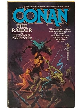 Item #2336591 Conan: The Raider. Conan, Leonard Carpenter