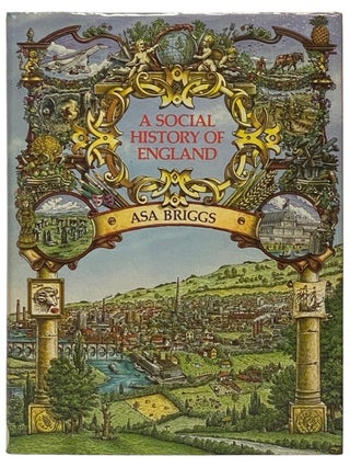 Item #2336611 A Social History of England. Asa Briggs