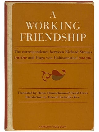 Item #2336620 A Working Friendship: The Correspondence Between Richard Strauss and Hugo von...
