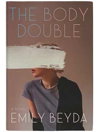 Item #2336629 The Body Double: A Novel. Emily Beyda