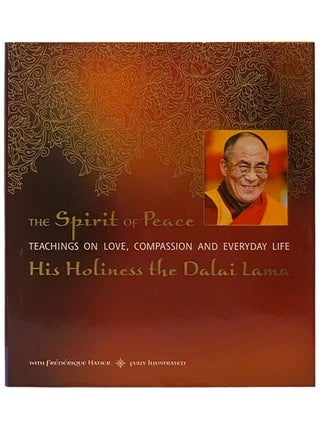 Item #2336675 The Spirit of Peace: Teachings on Love, Compassion and Everyday Life. His Holiness...