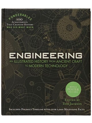 Item #2336676 Engineering: An Illustrated History from Ancient Craft to Modern Technology...