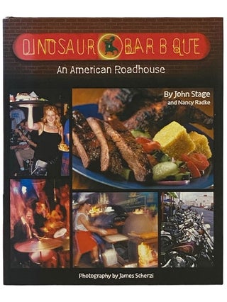 Item #2336679 Dinosaur Bar-B-Que: An American Roadhouse - Over 100 Recipes from the Dionasaur...