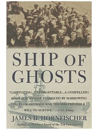 Item #2336751 Ship of Ghosts: The Story of the USS Houston, FDR's Legendary Lost Cruiser, and the...