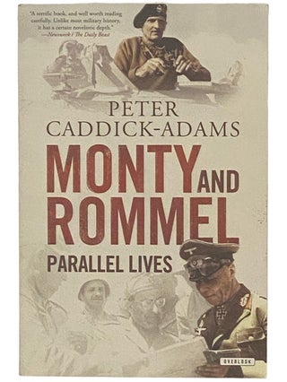 Item #2336783 Monty and Rommel: Parallel Lives. Peter Caddick-Adams
