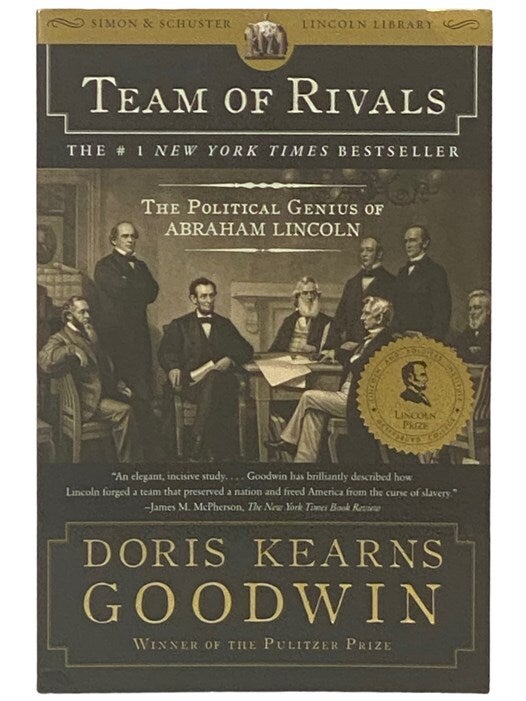 Team Rivals Book Team of Rivals: The Political Genius of Abraham Lincoln | Doris Kearns ...