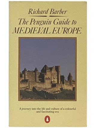 Item #2336981 The Penguin Guide to Medieval Europe. Richard Barber